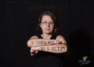 “I Choose Not To Be A Victim”