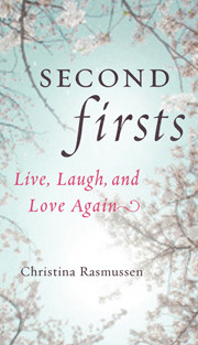 Second Firsts – Christina Rasmussen
