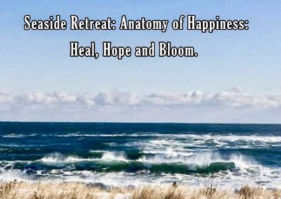 Retreat: Anatomy of Happiness – Hope, Heal  & Bloom