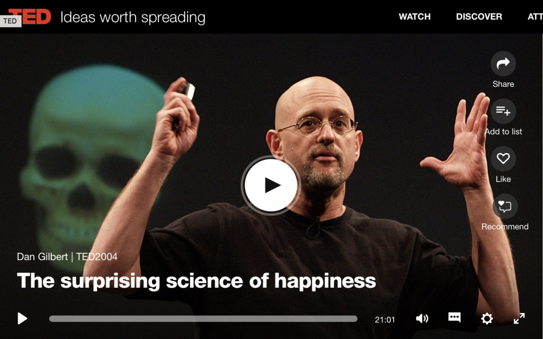 TED Talk: “The Surprising Science of Happiness”